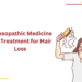 Homeopathic Medicine and Treatment for Hair Loss