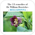 The 13 remedies of Dr William Boericke- - BELLADONNA -