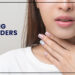 Thyroid Disorders in Women: Why It’s More Common and What to Watch For